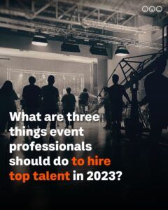 3 things event profs should do to hire top talent